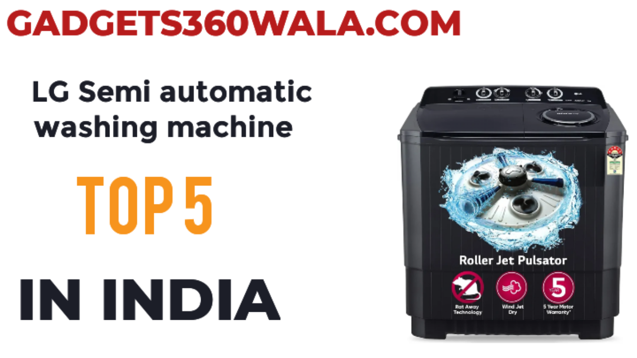 Read more about the article Lg semi automatic washing machine Top 5 in India 2024