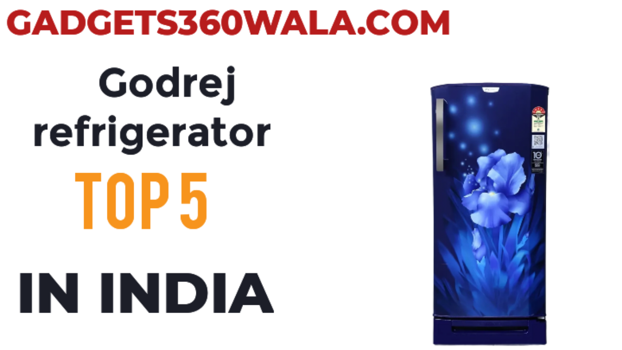 You are currently viewing Godrej refrigerator Price List Top 5 in India 2024