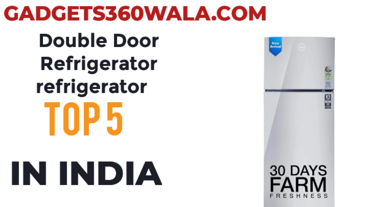 Read more about the article Double door refrigerator top 5 in Indi 2024